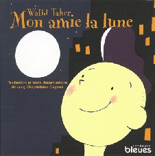 Cover: Mon amie laLune,
            Walid Taher.
            Les heures bleues.